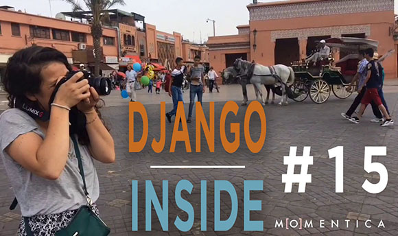 Django inside 15 - Arrival in Marrakech last city of their incredible trip in Django. An end in song !